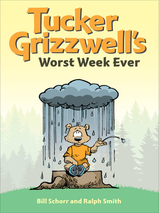 Title details for Tucker Grizzwell's Worst Week Ever by Bill Schorr - Available